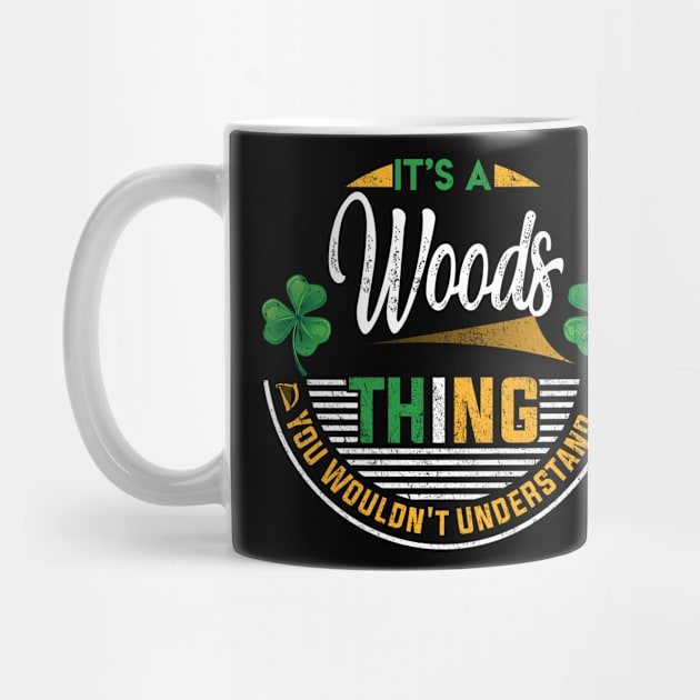 It's A Woods Thing You Wouldn't Understand by Cave Store